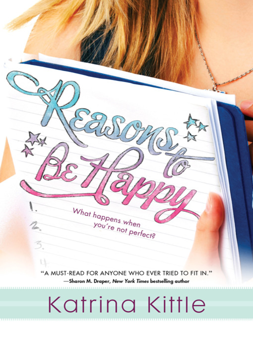 Title details for Reasons to Be Happy by Katrina Kittle - Wait list